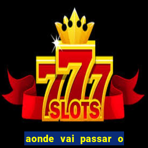 aonde vai passar o jogo do spfc